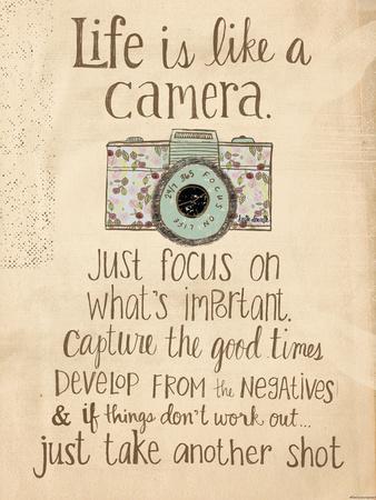 Life Is Like A Camera Inspirational Photography Quote Black /& White Poster Photo